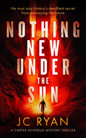 Nothing New Under The Sun (A suspense thriller) by J.C. Ryan, 9781036703271