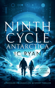Ninth Cycle Antarctica (A thriller) by J.C. Ryan, 9781036700393