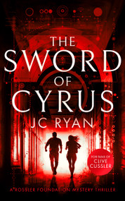 The Sword of Cyrus (A thriller) by J.C. Ryan, 9781036700416