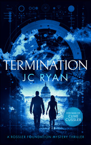 Termination (A thriller) by J.C. Ryan, 9781036700454