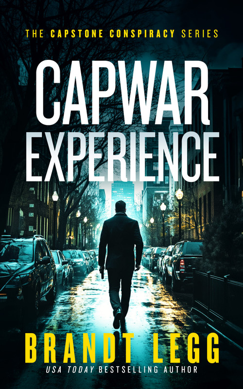 CapWar Experience (A gripping political thriller) by Brandt Legg, 9781036700478