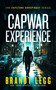 CapWar Experience (A gripping political thriller) by Brandt Legg, 9781036700478