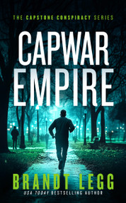 CapWar Empire (A gripping political thriller) by Brandt Legg, 9781036700485
