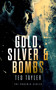 Gold, Silver and Bombs (The Phoenix series - Book 2) by Ted Tayler, 9781036700508