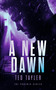 A New Dawn (The Phoenix Series - Book Six) by Ted Tayler, 9781036700546