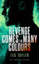 Revenge Comes In Many Colours (The Phoenix Series - Book 9) by Ted Tayler, 9781036700577