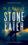 Stone Eater (A Will Finch Mystery Thriller) by D.F. Bailey, 9781036703332