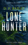 Lone Hunter (A Will Finch Mystery Thriller) by D.F. Bailey, 9781036703349