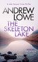 The Skeleton Lake (A chilling British detective crime thriller) by Andrew Lowe, 9781036703578