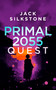 PRIMAL 2055 - Quest - 9781036703837 by Jack Silkstone, 9781036703837