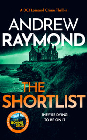 The Shortlist (A Scottish Murder Mystery) by Andrew Raymond, 9781036705121