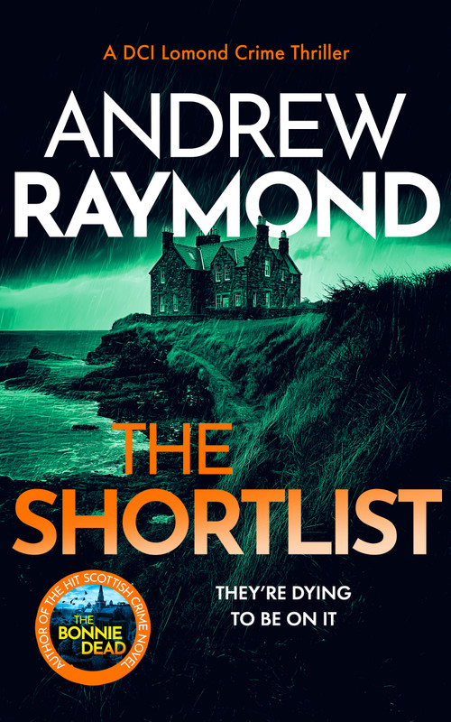 The Shortlist (A Scottish Murder Mystery) by Andrew Raymond, 9781036705121