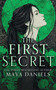 The First Secret by Maya Daniels, 9781036705909