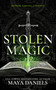 Stolen Magic (Snarky Urban Fantasy) - 9781036705862 by Maya Daniels, 9781036705862