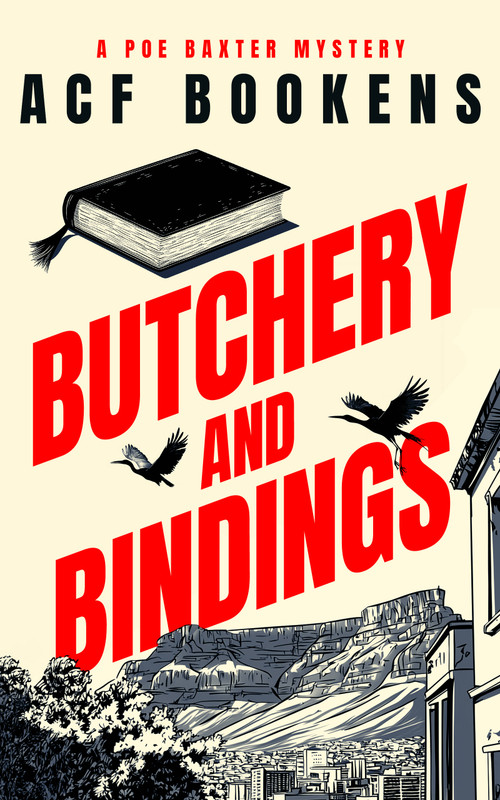 Butchery and Bindings by ACF Bookens, 9781036704254