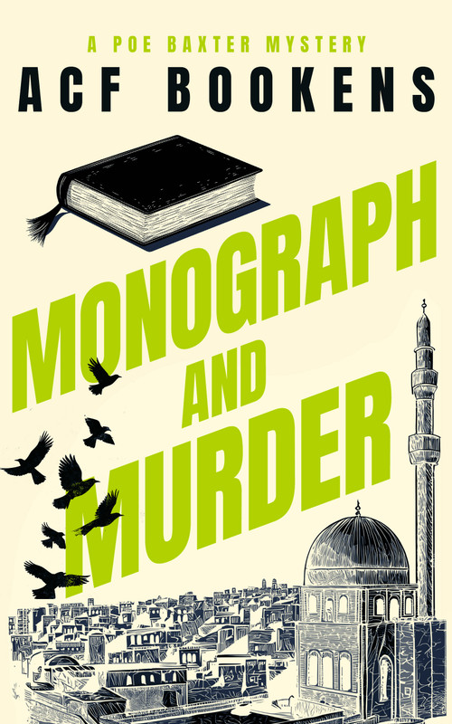 Monograph and Murder by ACF Bookens, 9781036704261