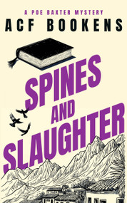 Spines and Slaughter by ACF Bookens, 9781036704278