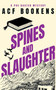 Spines and Slaughter by ACF Bookens, 9781036704278