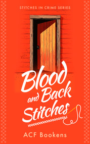 Blood And Back Stitches by ACF Bookens, 9781036704186