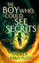 The Boy Who Could See Secrets by Andi Cumbo-Floyd, 9781036704087