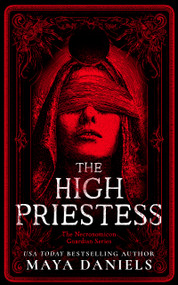 The High Priestess (A Snarky, Humorous Urban Fantasy Series) by Maya Daniels, 9781036705831