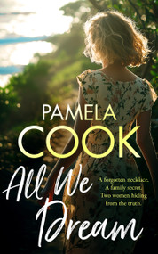 All We Dream (A Heartfelt Women's Fiction Novel) by Pamela Cook, 9781036704292