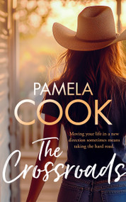 The Crossroads (A Women's Fiction Novel Where Secrets Unfold and Found Family Changes Everything) - 9781036704315 by Pamela Cook, 9781036704315