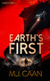 Earth's First (An alien invasion opera) by M.J. Caan, 9781036704490