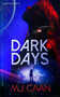 Dark Days (An alien invasion opera) - 9781036704506 by M.J. Caan, 9781036704506