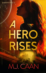 A Hero Rises by M.J. Caan, 9781036704513