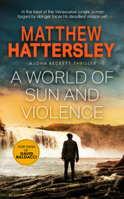 A World of Sun and Violence by Matthew Hattersley, 9781036700843