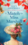 A Match For Miss Marshall (a sweet historical romance) by Lucy Greenhill, 9781036706036
