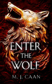 Enter The Wolf by M.J. Caan, 9781036704476
