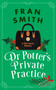 Dr Potter's Private Practice (A Cozy Historical Mystery) by Fran Smith, 9781036705992