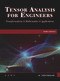Tensor Analysis for Engineers (Transformations - Mathematics - Applications) by Mehrzad Tabatabaian, 9781683929642