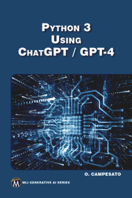 Python 3 using ChatGPT/GPT-4 by Oswald Campesato, 9781501522284