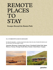 Remote Places To Stay Vol. 2 (Escapes Beyond the Beaten Path) by gestalten, Debbie Pappyn, David De Vleeschauwer, 9783967041989