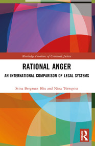 Rational Anger (An International Comparison of Legal Systems) by Stina Bergman Blix, Nina Törnqvist, 9781032361772