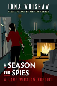 A Season for Spies (A Lane Winslow Prequel) by Iona Whishaw, 9781771514828