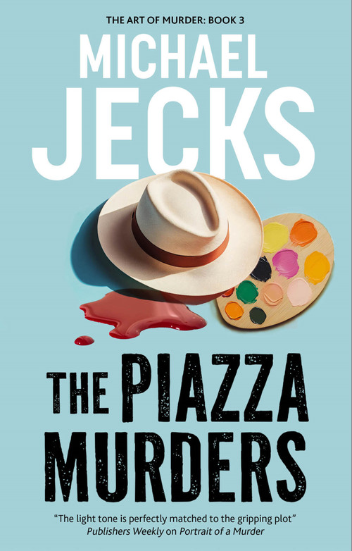 The Piazza Murders by Michael Jecks, 9781448313822