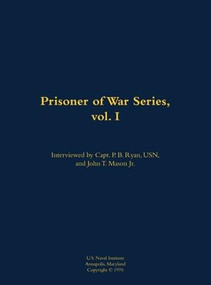 Prisoner of War Series, vol. I by John T. Mason, 9781682699553