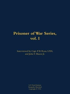 Prisoner of War Series, vol. I by John T. Mason, 9781682699553