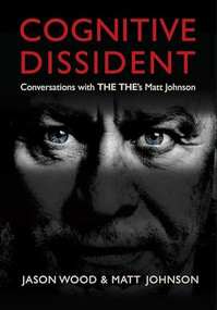 Cognitive Dissident (Conversations With The The's Matt Johnson) - 9781915841650 by Matt Johnson, Jason Wood, 9781915841650