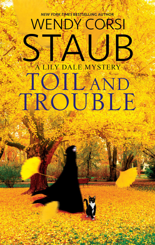 Toil and Trouble by Wendy Corsi Staub, 9781448312467