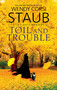 Toil and Trouble by Wendy Corsi Staub, 9781448312467