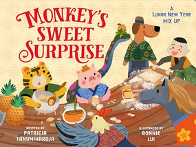 Monkey's Sweet Surprise (A Lunar New Year Mix-Up) by Patricia Tanumihardja, Bonnie Lui, 9798992271843