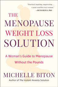 The Menopause Weight Loss Solution (A Woman's Guide to Menopause Without the Pounds) by Michelle Biton, 9781961293236