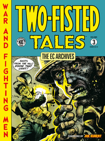 The EC Archives: Two-Fisted Tales Volume 3 by Harvey Kurtzman, Jack Davis, Wally Wood, Reed Crandall, Carlos Badilla, 9781506751719