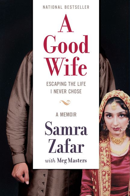 A Good Wife (Escaping the Life I Never Chose) by Samra Zafar, Meg Masters, 9781443454865
