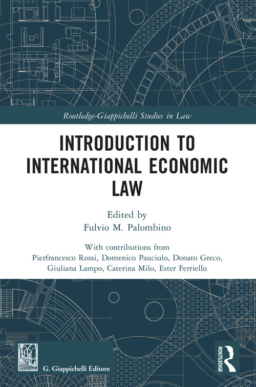 Introduction to International Economic Law by Fulvio M. Palombino, 9781032950730